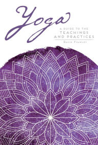 Title: Yoga: A Guide to the Teachings and Practices, Author: David Frawley