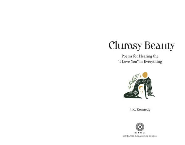 Clumsy Beauty: Poems for Hearing the 