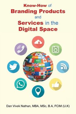 Know-How of Branding Products and Services in the Digital Space