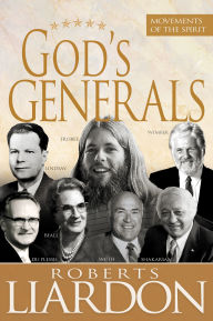 Title: God's Generals, Author: Roberts Liardon
