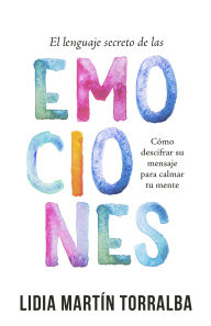 Title: El lenguaje secreto de las emociones, Author: Lidia Martin Torralba