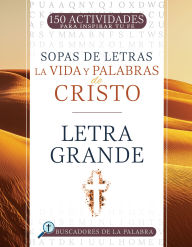 Title: La vida y palabras de Cristo: 150 actividades para inspirar tu fe, Author: Whitaker House