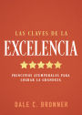 Las claves de la excelencia: Principios atemporales para lograr la grandeza