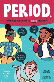 Title: Period.: The Quick Guide to Every Uterus, Author: Ruth Redford
