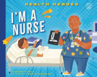 Title: I'm a Nurse, Author: Lauren Kukla
