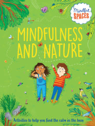 Title: Mindfulness and Nature, Author: Katie Woolley