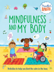 Title: Mindfulness and My Body, Author: Katie Woolley