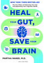 Heal Your Gut, Save Your Brain: The Five Pillars of Enhancing Your Gut and Optimizing Your Cognitive Health