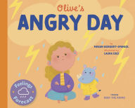 Title: Olive's Angry Day, Author: Megan Borgert-Spaniol