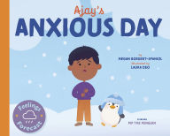 Title: Ajay's Anxious Day, Author: Megan Borgert-Spaniol