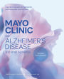 Mayo Clinic on Alzheimer's Disease and Other Dementias, Revised and Updated: A guide for people with dementia and those who care for them