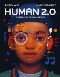 Title: Human 2.0: A Celebration of Human Bionics, Author: Patrick Kane