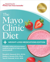 Title: The Mayo Clinic Diet: Weight-Loss Medications Edition (B&N Exclusive Edition), Author: Donald D. Hensrud M.D.