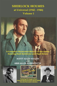 Title: Sherlock Holmes at Universal (1942-1946) Volume 1, Author: Scott Allen Nollen