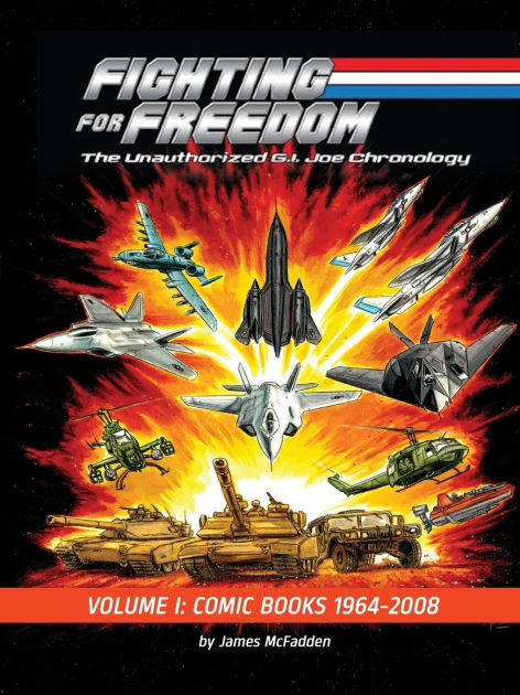 Fighting for Freedom: The Unauthorized G.I. Joe Chronology
