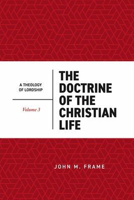 The Doctrine of the Christian Life