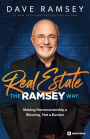 Real Estate the Ramsey Way: Making Home Ownership a Blessing, Not a Burden