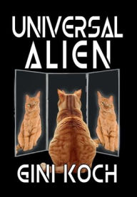 Title: Universal Alien, Author: Gini Koch