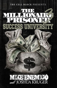 Title: The Millionaire Prisoner 3: Success University, Author: Josh Kruger