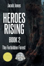 Heroes Rising Book 2: The Forbidden Forest