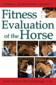 Title: Fitness Evaluation of the Horse, Author: Jean-Pierre Hourdebaigt