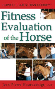 Title: Fitness Evaluation of the Horse, Author: Jean-Pierre Hourdebaigt
