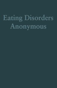 Title: Eating Disorders Anonymous: The Story of How We Recovered from Our Eating Disorders, Author: The General Service Board of Eating Disorders Anonymous Inc