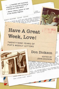Title: Have A Great Week, Love!, Author: Don Dickson
