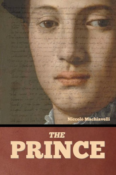 The Prince by Niccolò Machiavelli Paperback Barnes Noble