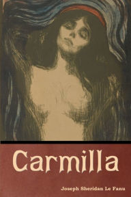 Title: Carmilla, Author: Joseph Sheridan Le Fanu