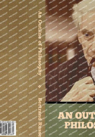 Title: An Outline of Philosophy, Author: Bertrand Russell