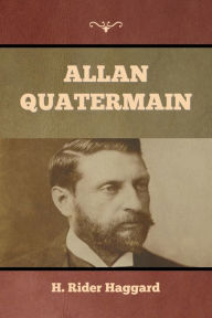 Title: Allan Quatermain, Author: H. Rider Haggard