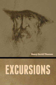 Title: Excursions, Author: Henry David Thoreau