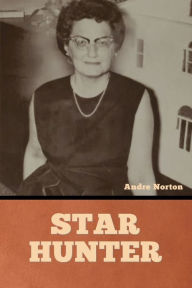Title: Star Hunter, Author: Andre Norton