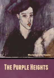 Title: The Purple Heights, Author: Marie Conway Oemler