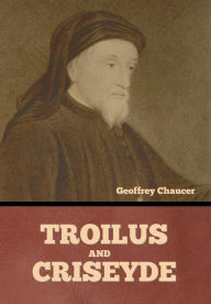 Title: Troilus and Criseyde, Author: Geoffrey Chaucer