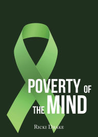 Title: Poverty of the Mind, Author: Ricki Drake