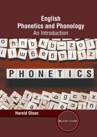 Title: English Phonetics and Phonology: An Introduction, Author: Harold Olson