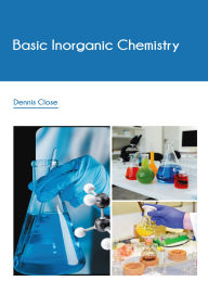 Title: Basic Inorganic Chemistry, Author: Dennis Close