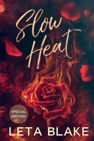 Title: Slow Heat, Author: Leta Blake