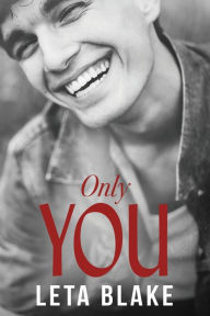 Title: Only You, Author: Leta Blake