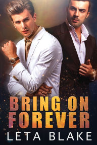 Title: Bring On Forever, Author: Leta Blake