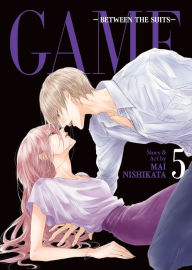 Title: GAME: Between the Suits Vol. 5, Author: Mai Nishikata
