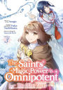 The Saint's Magic Power is Omnipotent: The Other Saint (Manga) Vol. 3