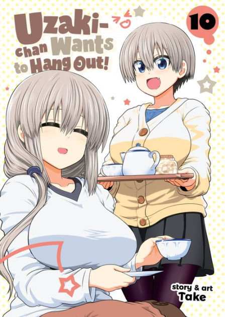 Uzaki chan Wants to Hang Out Vol. 10 Paperback