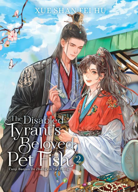 The Disabled Tyrant's Beloved Pet Fish: Canji Baojun De