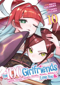 Title: The 100 Girlfriends Who Really, Really, Really, Really, Really Love You Vol. 10, Author: Rikito Nakamura