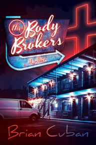 Title: The Body Brokers, Author: Brian Cuban