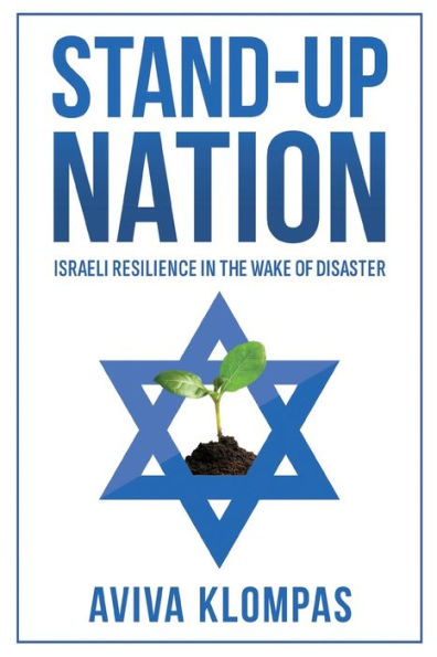 Stand-Up Nation: Israeli Resilience in the Wake of Disaster: