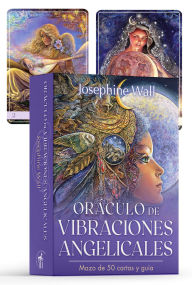 Title: Oráculo de vibraciones angelicales: Mazo de 50 cartas y guía, Author: Josephine Wall